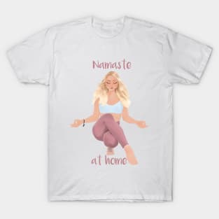 Namaste at home T-Shirt